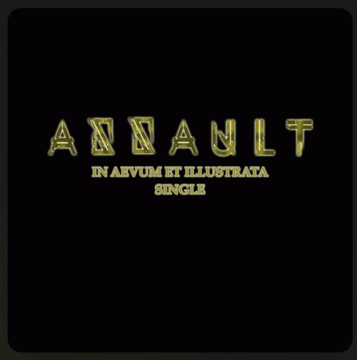 Assault (SGP) : In Aevum Et Illustrata - The Singles